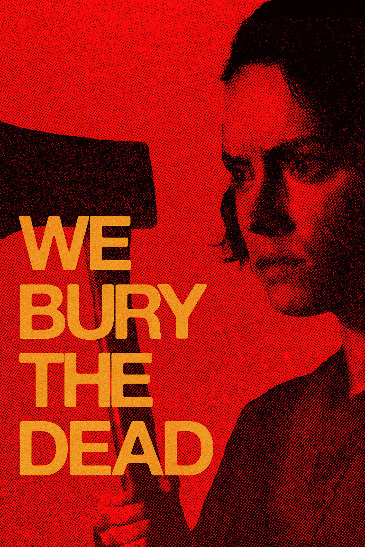 Постер We Bury the Dead